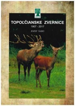 Titulná strana knihy Topoľčianske zvernice 1907 - 2017