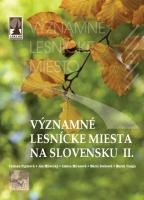 Obrázok kniha Významne lesnícke miesta na Slovensku 2