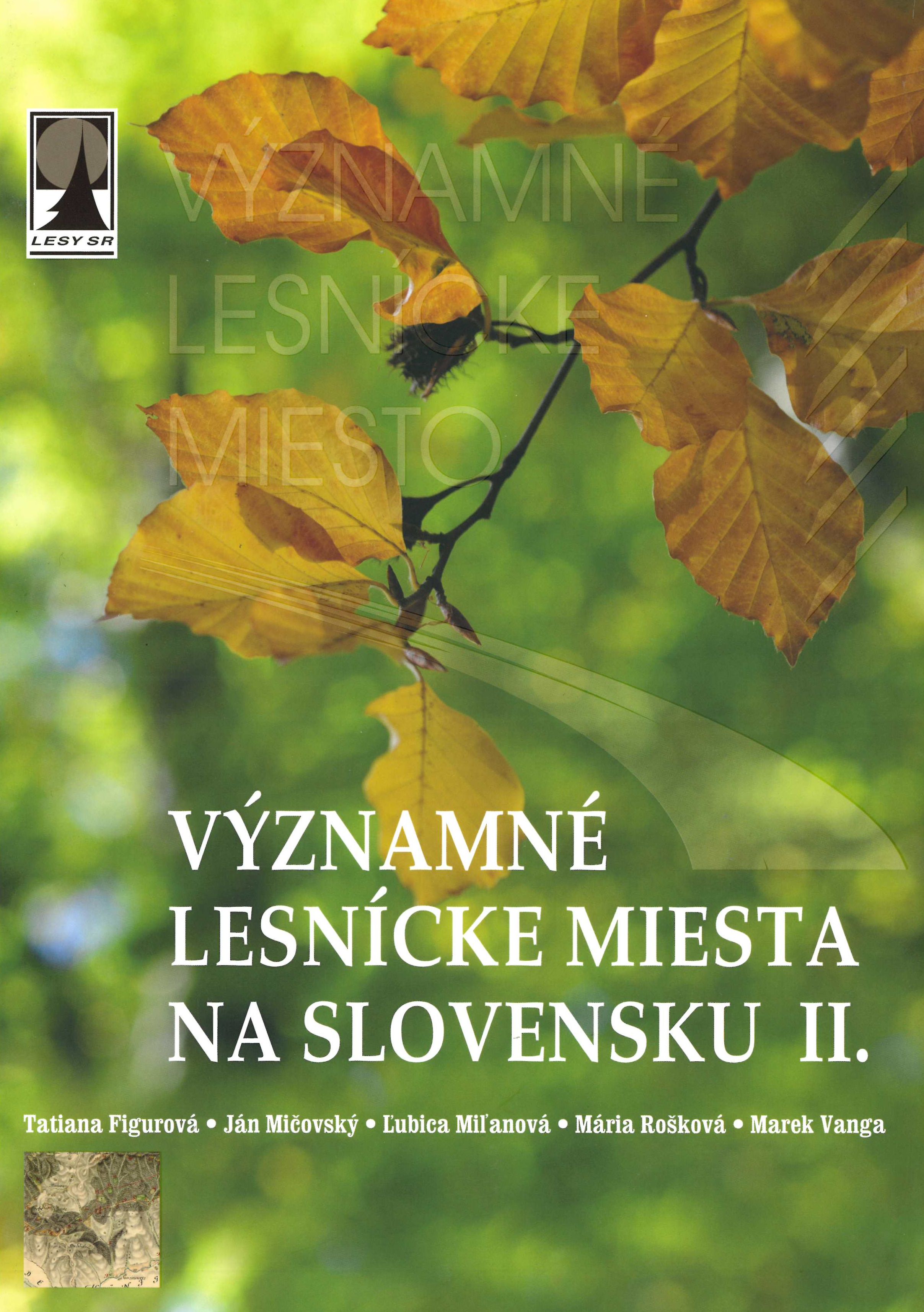 Významné lesnícka miesta na Slovensku II.